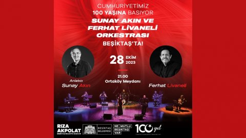 Beşiktaş Belediyesi'nden Sunay Akın eşliğinde Ferhat Livaneli Orkestrası konseri