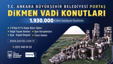 Ankara Büyükşehir Belediyesi 'Dikmen Vadi Konutları'nın satışına devam ediyor