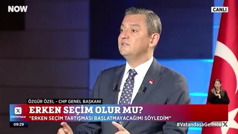 Özgür Özel'den NOW TV’de ‘erken seçim’ açıklaması