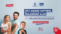 İstanbul Büyükşehir Belediyesi ücretsiz HPV aşı uygulamasına başlıyor