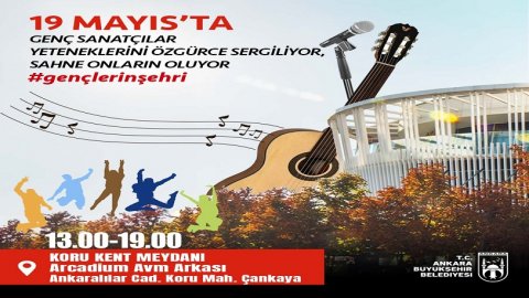 Ankara Büyükşehir Belediyesi 19 Mayıs'ta gençler için sahne kuracak