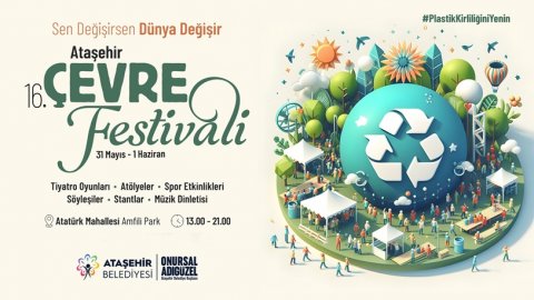 Ataşehir Belediyesi’nin 16. Çevre Festivali başlıyor