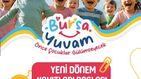 Bursa Büyükşehir Belediyesi’nin Bursa Yuvam Çocuk Etkinlik Merkezleri'nde kayıtlar başladı