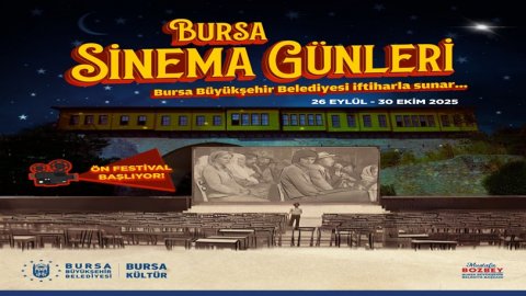 Bursa Büyükşehir Belediyesi'nin Bursa Sinema Günleri başlıyor