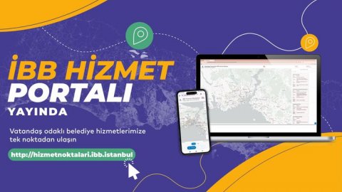 İstanbul Büyükşehir Belediyesi tüm hizmet noktalarını tek platformda birleştirdi