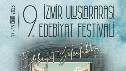 9. İzmir Uluslararası Edebiyat Festivali başlıyor