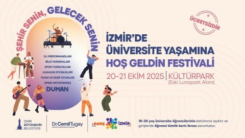 İzmir Büyükşehir Belediyesi'nden üniversite öğrencileri için festival