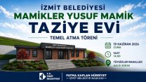 İzmit Belediyesi Mamikler Yusuf Mamik Taziye Evi’nin temeli Tüysüzler’de atılıyor