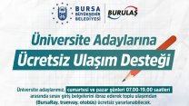 Bursa Büyükşehir Belediyesi'nden üniversite adaylarına ücretsiz ulaşım desteği