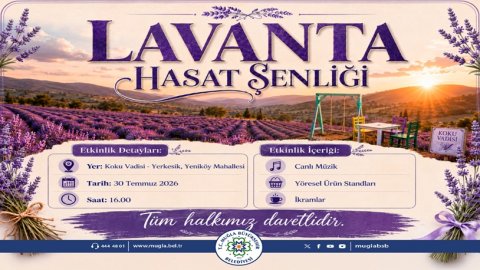 Muğla Büyükşehir Belediyesi'nin Lavanta Hasat Şenliği başlıyor