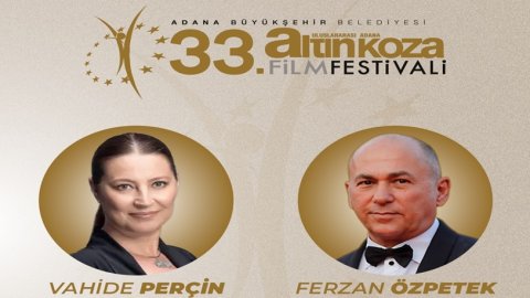Adana Altın Koza’dan Ferzan Özpetek ve Vahide Perçin’e onur ödülü