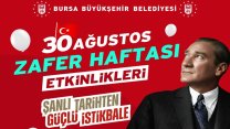 Bursa Büyükşehir Belediyesi'nin 30 Ağustos Zafer Bayramı programı belli oldu