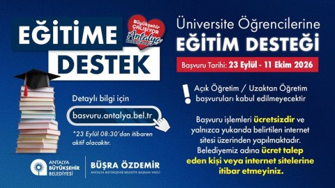 Antalya Büyükşehir Belediyesi üniversite öğrencilerine 20 bin TL eğitim desteği sağlanacak