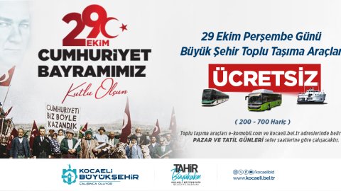 Kocaeli Büyükşehir Belediyesi'nden 29 Ekim'de ücretsiz ulaşım kararı
